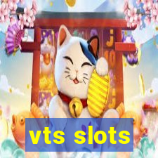 vts slots